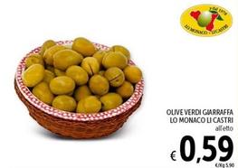 Offerta per Lo Monaco Li Castri - Olive Verdi Giarraffa a 0,59€ in Spazio Conad