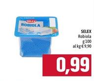 Offerta per Selex - Robiola a 0,99€ in Emi