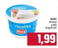 Offerta per Selex - Ricotta a 1,99€ in Emi