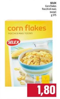 Offerta per Selex - Corn Flakes Fiocchi Di Mais Tostati a 1,8€ in Emi
