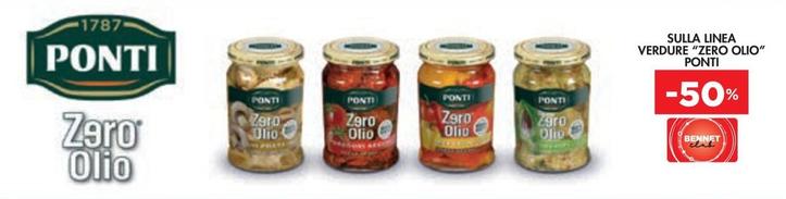 Offerta per Ponti - Linea Verdure "Zero Olio" in Bennet