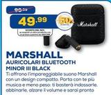 Offerta per Marshall - Auricolari Bluetooth Minor III Black a 99,99€ in Euronics