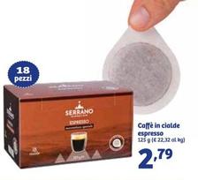 Offerta per Serrano - Caffè In Cialde Espresso a 2,79€ in IN'S