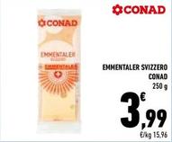 Offerta per Conad - Emmentaler Svizzero a 3,99€ in Conad