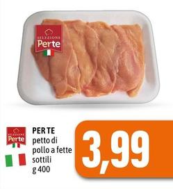 Offerta per Per Te - Petto Di Pollo A Fette Sottili a 3,99€ in Emi