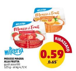 Offerta per Milkeria - Mousse Magra Alla Frutta a 0,59€ in PENNY