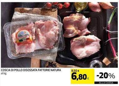 Offerta per Fattorie Natura - Coscia Di Pollo Disossata a 6,8€ in Coop