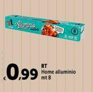 Offerta per Rt - Home Alluminio a 0,99€ in Carrefour Market