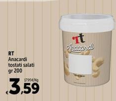 Offerta per Rt - Anacardi Tostati Salati a 3,59€ in Carrefour Market