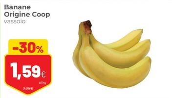 Offerta per Coop - Banane Origine a 1,59€ in Coop