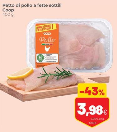 Offerta per Coop - Petto Di Pollo A Fette Sottili a 3,98€ in Coop