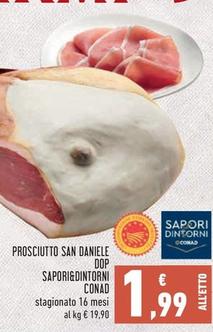 Offerta per Conad - Prosciutto San Daniele DOP Sapori&Dintorni a 1,99€ in Conad
