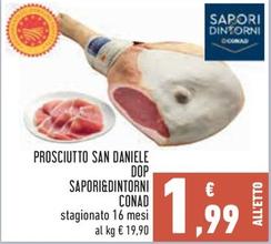 Offerta per Conad - Prosciutto San Daniele DOP Sapori&Dintorni a 1,99€ in Conad City