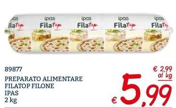 Offerta per Ipas - Preparato Alimentare Filatop Filone a 5,99€ in ZONA
