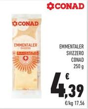 Offerta per Conad - Emmentaler Svizzero a 4,39€ in Margherita Conad