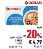 Offerta per Conad - Zuppa Pronta Di Pesce a 4,79€ in Conad Superstore
