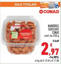 Offerta per Conad - Mandorle Sgusciate  a 2,97€ in Conad City