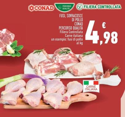 Offerta per Conad - Fusi, Sovracosce Di Pollo Percorso Qualità a 4,98€ in Conad City