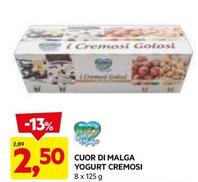 Offerta per Cuor Di Malga - Yogurt Cremosi a 2,5€ in Dpiu