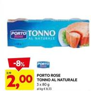 Offerta per Porto Rose - Tonno Al Naturale a 2€ in Dpiu