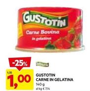Offerta per Gustotin - Carne In Gelatina a 1€ in Dpiu