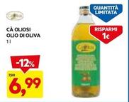 Offerta per Cà Oliosi - Olio Di Oliva a 6,99€ in Dpiu