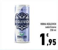 Offerta per Keglevich - Vodka a 1,95€ in Conad