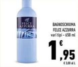 Offerta per Felce Azzurra - Bagnoschiuma a 1,95€ in Conad