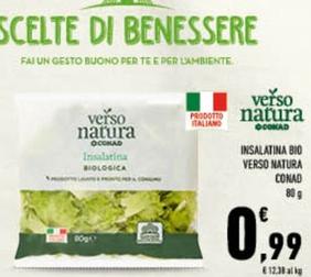 Offerta per Conad - Insalatina Bio Verso Natura a 0,99€ in Conad City