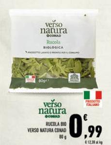 Offerta per Conad - Rucola Bio Verso Natura a 0,99€ in Conad City