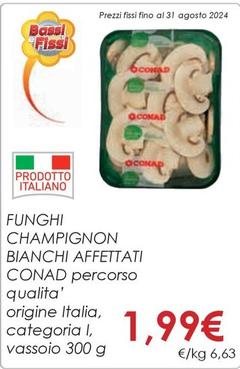 Offerta per Funghi champignon a 1,99€ in Margherita Conad
