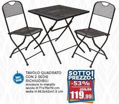 Offerta per Tavolo Quadrato Con 2 Sedie Richiudibili a 119,99€ in Happy Casa Store