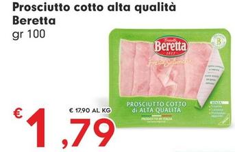 Offerta per Beretta - Prosciutto Cotto Alta Qualità a 1,79€ in Despar