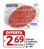 Offerta per Golfera - Salame Il Golfetta a 2,69€ in Carrefour Market