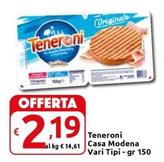 Offerta per Casa Modena - Teneroni a 2,19€ in Carrefour Market