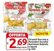 Offerta per Nonna Rina - Girasoli Burrata E Pomodori Secchi/ Ravioloni Robiola a 2,69€ in Carrefour Market Superstore