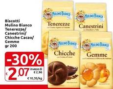 Offerta per Mulino Bianco - Biscotti Tenerezze/Canestrini/Chicche Cacao/Gemme a 2,07€ in Carrefour Market Superstore