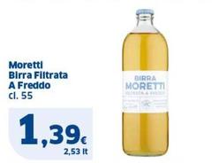 Offerta per Moretti - Birra Filtrata A Freddo a 1,39€ in Sigma