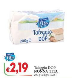 Offerta per Nonna Tita - Taleggio Dop a 2,19€ in D'Italy