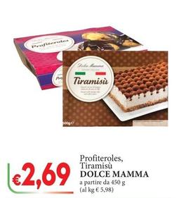 Offerta per Dolce Mamma - Profiteroles, Tiramisù a 2,69€ in D'Italy