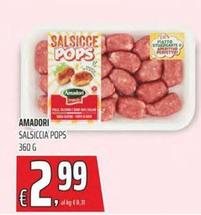 Offerta per Amadori - Salsiccia Pops a 2,99€ in Superstore Coop