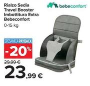 Offerta per Bebe confort - Rialzo Sedia Travel Booster Imbottitura Extra a 23,99€ in Carrefour Ipermercati