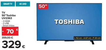 Offerta per Toshiba - TV 50" UV2363 a 329€ in Carrefour Ipermercati