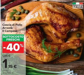 Offerta per Coscia Di Pollo Arrosto Il Campese a 1,15€ in Carrefour Ipermercati