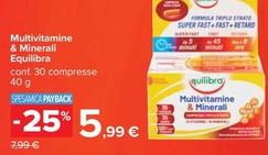 Offerta per Equilibra - Multivitamine & Minerali a 5,99€ in Carrefour Ipermercati