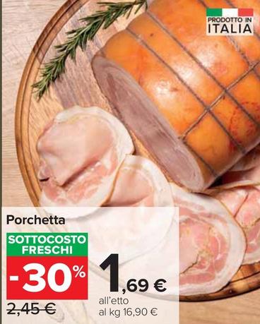 Offerta per Porchetta a 1,69€ in Carrefour Market