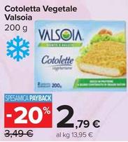 Offerta per Valsoia - Cotoletta Vegetale a 2,79€ in Carrefour Market