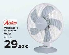 Offerta per Ardes - Ventilatore Da Tavolo a 29,9€ in Carrefour Market