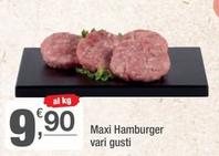 Offerta per Maxi Hamburger a 9,9€ in Crai