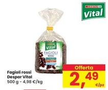 Offerta per Despar - Vital Fagioli Rossi a 2,49€ in Despar